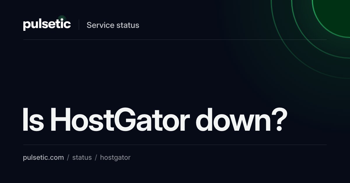 Is HostGator Down? Urgent maintenance on all core routers | Pulsetic