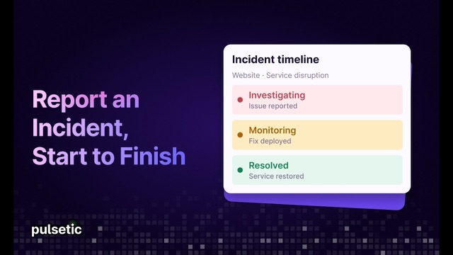 How to Report an Incident on a Status Page (Start to Finish)